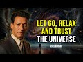 Neville Goddard - How To Let Go, Relax And Trust The Universe