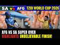 SA vs AFG T20 World Cup 2026 Super Over Highlights: AFG vs SA Super Over Highlights