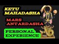 ketu mahadasha mars antardasha/ketu mahadasha mangal antardasha/केतु महादशा/ketu mahadasha effects