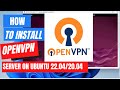 How to Install OpenVPN Access Server on Ubuntu 22.04/20.04 (Self-Hosted VPN Solution)