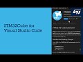 Get started with STM32Cube for VS Code: from installation to debugging