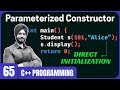 Parameterized Constructor in C++