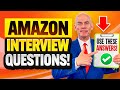 AMAZON INTERVIEW QUESTIONS \u0026 ANSWERS for 2024!
