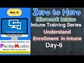 Microsoft Intune Training series - Microsoft Intune Enrollment Explained | Day 06