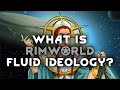 RimWorld Fluid Ideology Tutorial