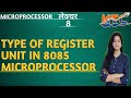 TYPE OF REGISTER UNIT|| REGISTER UNIT IN 8085| GENERAL/SPECIAL PURPOSE REGISTER|  ACCUMULATOR | 2020