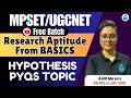 UGC NET/MPSET Paper 1 Research Aptitude | Hypothesis PYQs Topics | UGC NET Research by Aditi Mam