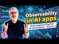 Observability in AI apps. Eval Engineering for AI Developers, lesson 2 - add observability to AI