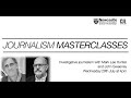 Investigative journalism masterclass, with Mark Lee Hunter and John Sweeney