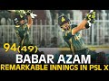 Babar Azam’s Unstoppable 94-Run Effort for the Team | Ball By Ball | HBL PSL X | M3O1K
