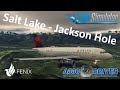 Fenix A319 | Salt Lake City to Jackson Hole (high altitude ops) | Real Airline Pilot