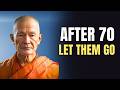 You Don’t Need FRIENDS After 70 | The Buddhist Wisdom of Letting Go and Finding Inner Peace