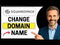 How to Change Domain Name to Squarespace [Easy Guide]