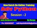 Advanced Python Online Training || Session - 2 On 18-09-2018 by Durgasir