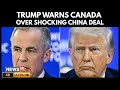 Trump Threatens 100% Tariffs on Canada Over China Trade Deal | Trump Tariff News | 4K Video | N18G