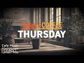 THURSDAY COFFEE: Cozy Fireplace Jazz \u0026 Bossa Nova ☕ Relaxing Café Music for Work, Study \u0026 Sleep