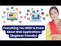 Everything You NEED to Know About Web Applications (Beginner Friendly)
