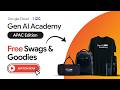 Google Gen AI APAC Edition Extended || Cohort 1 Extends || Free Swags \u0026 Goodies || Hurry Up