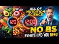 ALL OF NUTRITION SCIENCE in 12 Minutes (No BS)