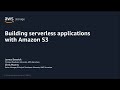 AWS Pi Week 2021: Building serverless applications with Amazon S3 | AWS Events