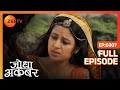 Jodha को बचाने आए Akbar और Khaibar | Jodha Akbar | Full Episode 307 | Zee TV