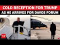 Europe Snubs Trump; No Red Carpet, No Grand Welcome As He Steps Onto Swiss Soil Amid Greenland Row