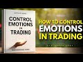 How to Control Emotions in Trading (Full Audiobook) | AudioBooks Xone