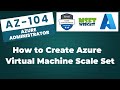23. How to Create a Virtual Machine Scale Set in Azure | Step by Step Guide