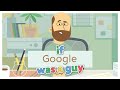 If Google Was a Guy: Quarantine Edition