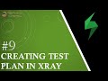 Tutorial #9 | Test Plan in Jira Xray | Linking Test to Test Plan | Xray Tutorials