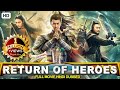 Chinese Released Hindi Dubbed Movies | Return Of Heroes Full Movie | Yu Qing Bin, Feng Li Jun