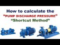 PUMP DISCHARGE PRESSURE CALCULATION / SHORTCUT TRICKS / PUMP DISCHARGE PRESSURE SHORTCUT CALCULATION
