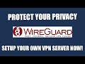How to Setup WireGuard VPN - How to Setup Your VPS as a VPN