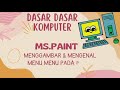 Mengenal Menu Dan Ikon Pada Paint Part 1 - Komputer Kelas 1 Sd