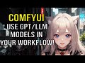 Unlocking the Potential of Large Language Models with ComfyUI | Advanced Tutorial