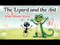 Short Story | Moral Story | The Lizard And The Ant | Bedtime Stories For kids In English |