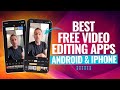 Best FREE Video Editing Apps For Android \u0026 iPhone!