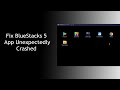 How To Fix BlueStacks 5 App Crashed