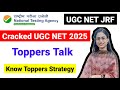 Cracked UGC NET Exam 2025 | Toppers Interview | Toppers Talk | UGC NET Mentor