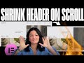 SHRINKING HEADER ON SCROLL - ELEMENTOR COOL TRICK