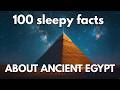 100 Relaxing Facts About Ancient Egypt to Fall Asleep To | SLEEP FACTS