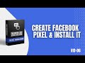 VID07- How to Create Facebook Ads Pixel \u0026 Install it on Wordpress Website | How to Check FB Pixel