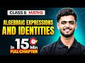 Algebraic Expressions and Identities Maths Class 8 || Complete Chapter In 15 Minutes 🎯