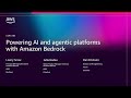 AWS re:Invent 2025 - Powering AI and agentic platforms with Amazon Bedrock (AIM3305)