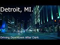 Detroit, MI. - 4K HDR - Night Drive, When was the last time you had a Relaxing Ride Downtown.