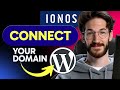 How to CONNECT IONOS DOMAIN to WordPress (Step by Step) 2025