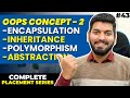 Lecture 43 : 4 Pillars of OOPs Concept -Inheritance, Polymorphism, Encapsulation \u0026 Abstraction