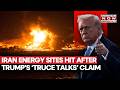 Iran's Energy Sites Hit In Isfahan, Khorramshahr After Trump's 'Truce Talks' Claim | Watch