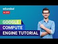Google Compute Engine Tutorial | Google Compute Services Overview | Edureka | Cloud Live - 1