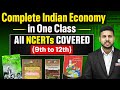 Complete Indian Economy in One Shot | Class 9th to 12th Economy NCERT in One Video | UPSC NCERT